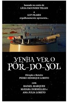 Venha ver o Pôr-do-Sol movie poster