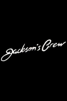 Jackson's Crew movie poster