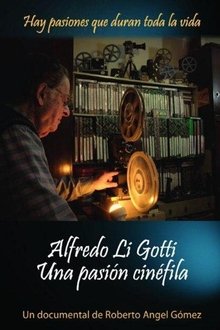 Alfredo Li Gotti. Una pasión cinéfila movie poster