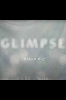Glimpse Ep 7: Analog Boy movie poster