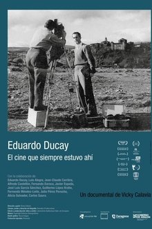 Eduardo Ducay: el cine que siempre estuvo ahí movie poster