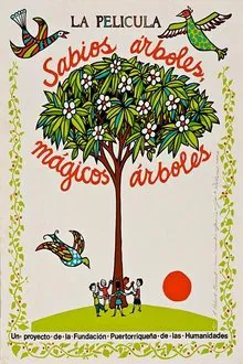 Sabios árboles, mágicos árboles movie poster