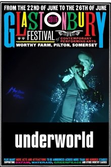 Underworld Glastonbury 2016 movie poster