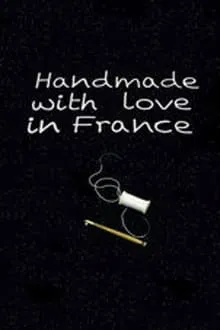 Handmade with Love in France movie poster