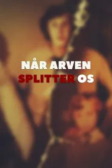 Når arven splitter os tv show poster