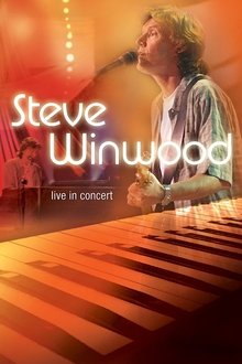 Steve Winwood Live in Concert Soundstage movie poster
