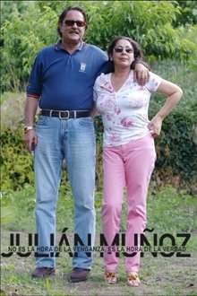 Julián Muñoz - No es la hora de la venganza, es la hora de la verdad tv show poster