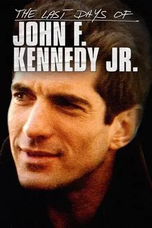 The Last Days of JFK Jr. movie poster