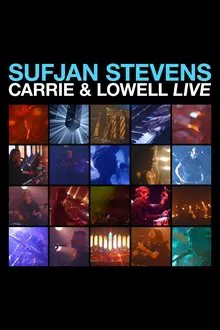 Poster do filme Sufjan Stevens: Carrie & Lowell Live