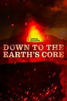 Down To The Earth's Core movie poster