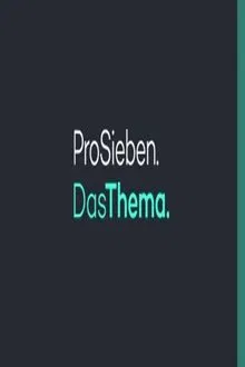 ProSieben Das Thema tv show poster