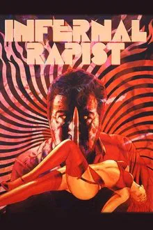 The Infernal Rapist movie poster