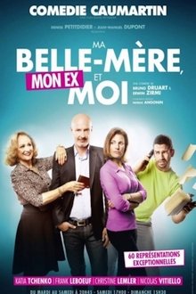 Ma Belle-Mère, Mon Ex et Moi movie poster