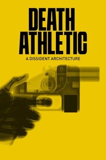 Death Athletic: A Dissident Architecture movie poster