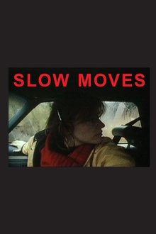 Slow Moves movie poster