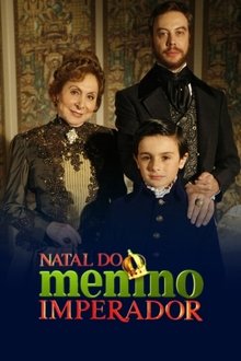 O Natal do Menino Imperador movie poster
