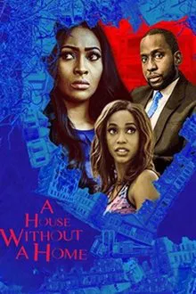 A House Without A Home movie poster