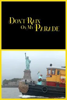 Don't Rain On My Parade movie poster
