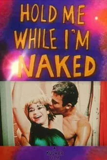 Hold Me While I'm Naked movie poster