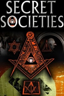 Secret Societies : The Dark Mysteries of Power Revealed movie poster