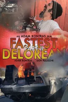 Poster do filme Fastest Delorean Part II