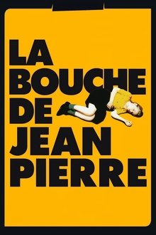 Jean-Pierre's Mouth movie poster