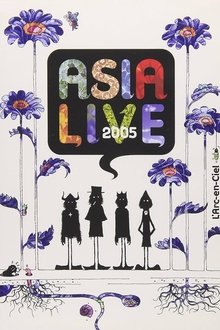 L'Arc~en~Ciel: ASIALIVE 2005 movie poster