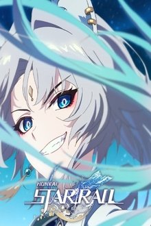 Honkai: Star Rail - Taking It Easy movie poster