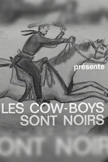 Les cow-boys sont noirs movie poster