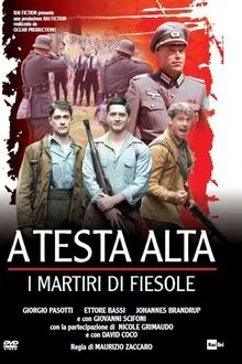 A testa alta: I martiri di Fiesole movie poster