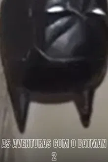 Adventures with Batman 2 movie poster