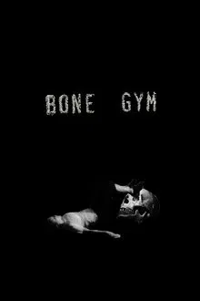 Bone Gym movie poster