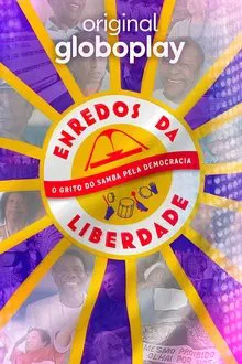 Enredos da Liberdade - O Grito do Samba pela Democracia tv show poster