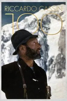 Riccardo Cassin, 100 Anni - Un secolo di alpinismo passato alla storia movie poster