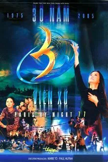 Poster do filme Paris By Night 77: 30 Năm Viễn Xứ