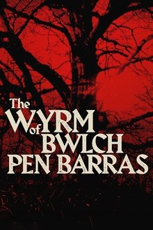 The Wyrm of Bwlch Pen Barras movie poster