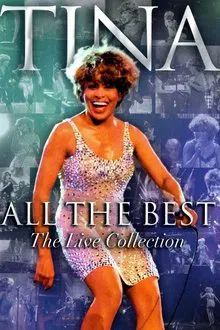 Tina Turner: All the Best - The Live Collection movie poster