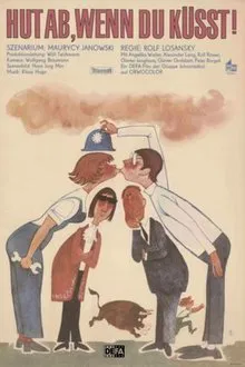 Hut ab, wenn du küsst! movie poster