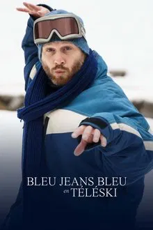 Bleu Jeans Bleu en téléski movie poster