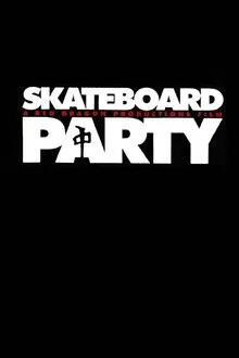 Skateboard Party movie poster