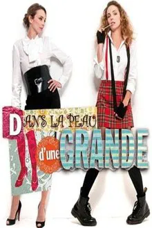 Dans la peau d'une grande movie poster