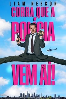 Poster do filme Corra Que a Polícia Vem Aí!