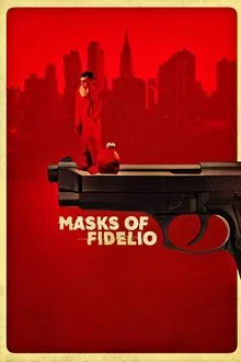 Masks of Fidelio movie poster
