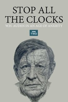 Stop All the Clocks: W.H. Auden in an Age of Anxiety movie poster