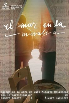 El Mar en la Muralla movie poster
