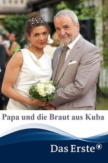 Papa und die Braut aus Kuba movie poster
