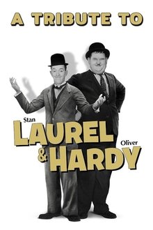 A Tribute to Laurel & Hardy movie poster