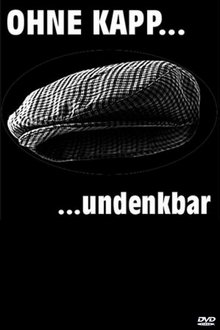 Gerd Dudenhöffer - Ohne Kapp... undenkbar movie poster