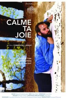 Calme ta joie movie poster
