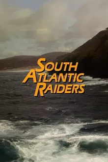 South Atlantic Raiders: Part 1 movie poster